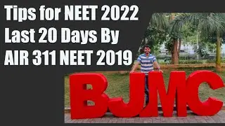 Tips for NEET 2022 Last 20 Days By AIR 311 NEET 2019