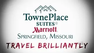 Towne Place Suites Marriott Springfield, Missouri - Travel Brilliantly