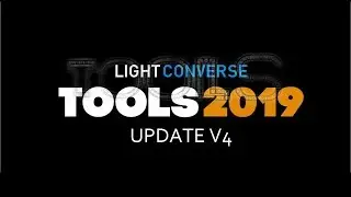 LIGHTCONVERSE TOOLS 2019 V4 UPDATE