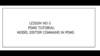 MODEL EDITOR | AVEVA PDMS | SHORT COMMAND