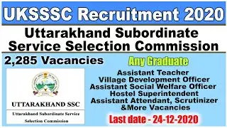 Uttarakhand Subordinate Service Selection Commission | Govt Jobs | UKSSSC