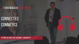 [Podcast] Keynote Patrick Gauthier - Amazon Pay 