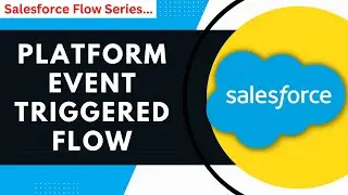 Create Platform Event in Salesforce | Publish Platform event with Apex | Salesforce Flows Use Cases