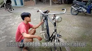 REVIEW SEPEDA ANTIK MEREK GAZELLE | FUN BIKE