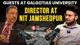 Director of NIT, Jamshedpur at Galgotias University | GIC RISE