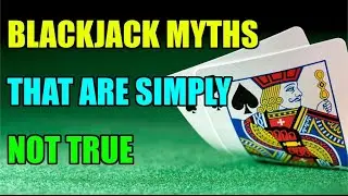 Blackjack Myths That Are Simply Not True