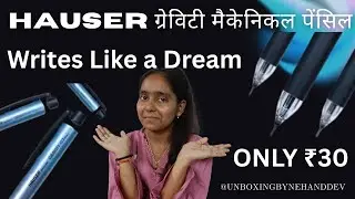 Hauser Gravity Pencil: A ₹30 Pencil That Writes Like a Dream