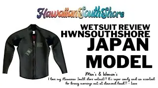Hawaiian South Shore JPN Model Wetsuit Review by Lane
