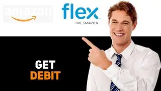 How To Get Amazon Flex Debit Card 2025