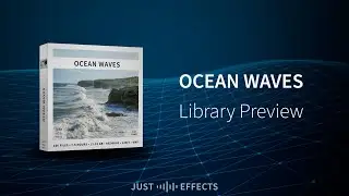 OCEAN WAVES - Library Preview | Just Sound Effects