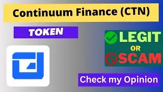 Is Continuum Finance (CTN) Token Legit or Scam ??