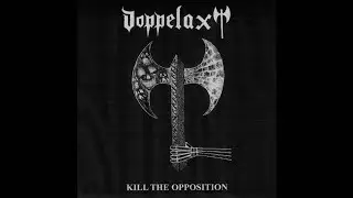 Doppelaxt (US) - Kill The Opposition (Demo) 2021
