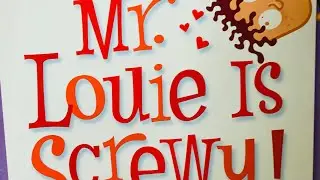 Mr.Louie is Screwy (chapter 7)