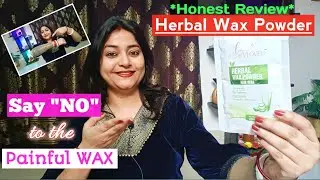 HERBAL Hair Removal Wax Powder😱My Honest Review✅Get Yourself Party Ready💕Wedding Hacks💁 Skincare 🍁