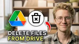 How to Delete Files from Google Drive - Easy Guide 2026