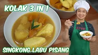 KOLAK 3 IN 1 SINGKONG LABU PISANG .. COCOK UNTUK MENU BUKA PUASA