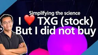 I love 10X Genomics (TXG stock) and bought Illumina (ILMN stock), let me explain
