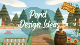 Five Pond Design Ideas + How To Make Them! // Animal Crossing New Horizons