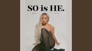 So Is He.