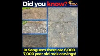 #DidYouKnow? In Sanguem there are 6,000-7,000 year old rock carvings!