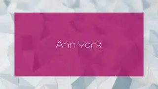 Ann York - appearance
