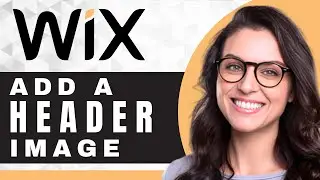 How to Add a Header Image on Wix | Wix Tutorial (2025)