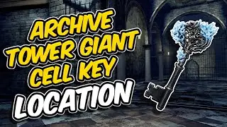 Where To Find The Archive Tower Giant Cell Key In Dark Souls | Key Location Guide