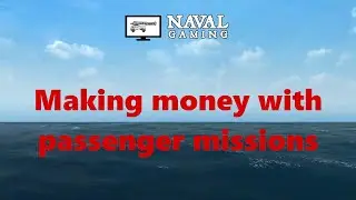 Naval Action Tutorial: Making money with passenger missions