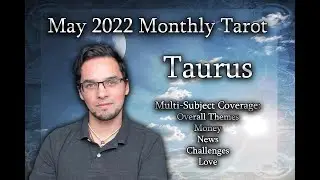 Taurus May 2022 Monthly Tarot