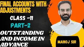 Final accounts | class -11 | part -2 | with adjustments | cbse board | icse board | other boards