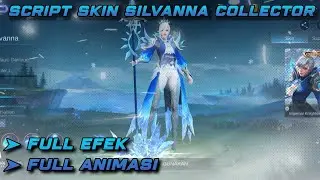 NEW SCRIPT SKIN SILVANNA COLLECTOR - script skin silvanna collector terbaru mobile legends