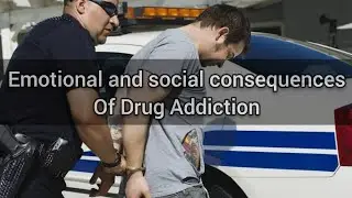 Emotional and social consequences of drug addiction