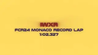 FCR24 MONACO RECORD LAP | 1:02.327