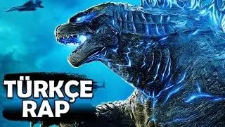 GODZİLLA ŞARKISI | Godzilla Türkçe Rap