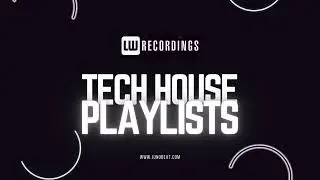 LW Recordings Tech House 2024-09-07