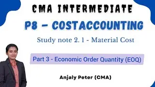 Economic Order Quantity (EOQ) | CMA Inter |Cost Accounting | Study note 2.1| Material Cost |Class 3