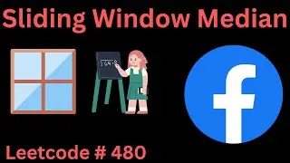 SLIDING WINDOW MEDIAN| LEETCODE 480 | PYTHON TWO-HEAP SOLUTION