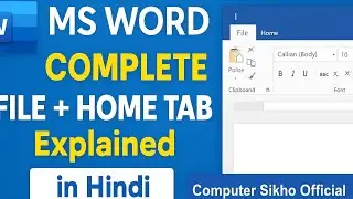 MS Word File Tab & Home Tab Complete Tutorial in Hindi| Full Beginner Guide| Computer Sikho Official