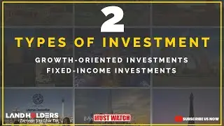 2 Types of Investment | Growth-oriented Investment or Fixed Income Investment | Current scenario
