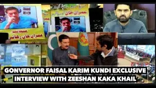 Gonvernor Faisal Karim Kundi Exclusive Interview With Zeeshan kaka khaiyal#kpk #pti #news #imrankhan