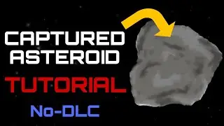 How to get to the NEW CAPTURED ASTEROID in SFS (and get back)! Spaceflight Simulator No-DLC TUTORIAL