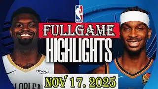 New Orleans Pelicans vs Oklahoma City Thunder FULLGAME Qtr Nov 17.2025 Highlights | NBA hightlight