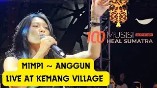 MIMPI ~ ANGGUN LIVE AT 200 MUSISI HEAL SUMATRA 2025