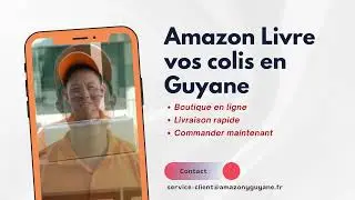Amazon Livre vos colis en Guyane