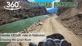 VR 360 POV Motorcycle Ride in Pakistan: Chasing Gilgit River. Honda CB150F, No Narration, Great ASMR