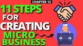 11 Steps For Creating Micro Business | The Power Of Micro Business | Chapter 12