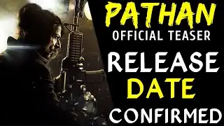 Pathan Teaser Release Date | Pathan Teaser | Shah Rukh Khan