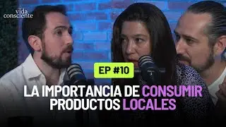 Consumamos alimentos de FORMA RESPONSABLE - EP.10 con Leon de Grou Tech | Vida Consciente