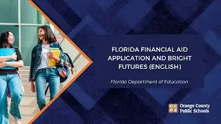 Florida Financial Aid Application and Bright Futures (ENGLISH)
