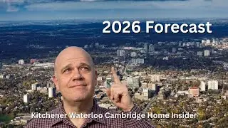 Kitchener Waterloo Cambridge Real Estate: 2026 Predictions & Market Forecast